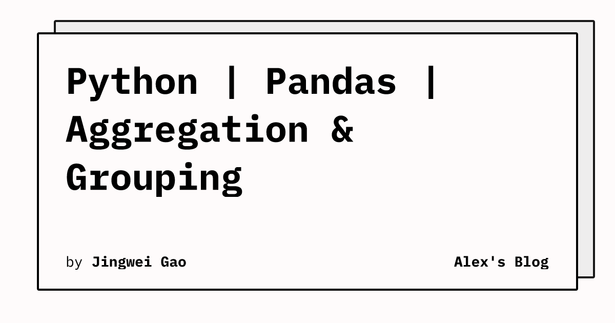 Python | Pandas | Aggregation & Grouping